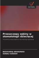 Przeszczepy zebiny w stomatologii dzieciecej (Polish Edition) 6630291484 Book Cover