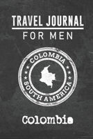 Travel Journal for Men Colombia: 6x9 Travel Notebook or Diary with prompts, Checklists and Bucketlists perfect gift for your Trip to Colombia for every your Man, Husband or Boyfriend 1712769804 Book Cover