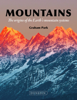 Mountains: The origins of the Earth’s mountain systems 178046066X Book Cover