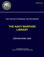 Navy Tactics, Techniques, and Procedures: The Navy Warfare Library - NTTP 1-01 0359233996 Book Cover