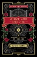 Murder Your Employer: The McMasters Guide to Homicide 1451648227 Book Cover
