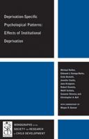 Deprivation-Specific Psychological Patterns: Effects of Institutional Deprivation 1444338390 Book Cover