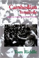 Cambodian Interlude: Inside The 1993 United Nations' Election 9748299368 Book Cover