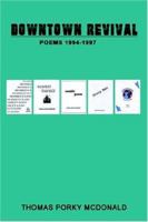 Downtown Revival: Poems 1994-1997 1418480614 Book Cover