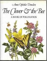 The Clover and the Bee: A Book of Pollination 0690046774 Book Cover