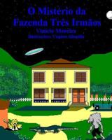 O Mistério Da Fazenda Três Irmãos 1973248972 Book Cover