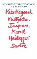 Six Existentialist Thinkers B0007E4MOO Book Cover