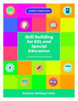 Skill Building for ESL and Special Education: Student Workbook 1475826303 Book Cover