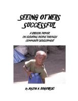 Seeing Others Successful 1498465811 Book Cover