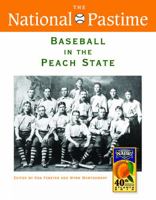 The National Pastime, Baseball in the Peach State, 2010 1933599162 Book Cover
