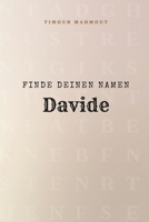 Finde Deinen Namen Davide: Ein Rätselbuch der besonderen Art - dein Name ist der Schlüssel (German Edition) B0GCWZVDT9 Book Cover