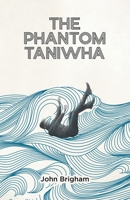 The Phantom Taniwha 1779416598 Book Cover