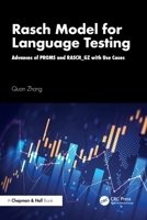 Rasch Model for Language Testing: Advances of PROMS and RASCH_GZ with Use Cases 104112595X Book Cover