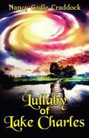 Lullaby of Lake Charles 1536812226 Book Cover