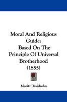 Moral and Religious Guide (Classic Reprint) 1104298112 Book Cover
