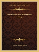 Size Grades For Ripe Olives (1916) 124165400X Book Cover