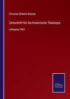 Zeitschrift für die historische Theologie: Jahrgang 1863 3375026234 Book Cover