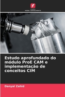 Estudo aprofundado do módulo ProE CAM e implementação de conceitos CIM (Portuguese Edition) 6208305233 Book Cover