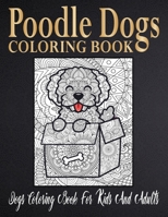 poodle dogs coloring book: coloring book for adults B08VYJKJ5B Book Cover