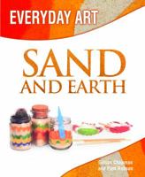 Making Art with Sand and Earth 1404237232 Book Cover