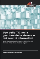 Uso delle TIC nella gestione delle risorse e dei servizi informativi (Italian Edition) 6209504876 Book Cover