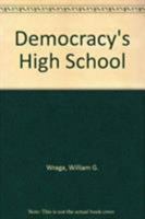 Democracy's High School 0819191620 Book Cover