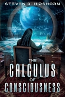 The Calculus of Consciousness B0FLK6ZCN5 Book Cover