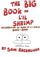 The Big Book of L'il Shrimp 1326463020 Book Cover