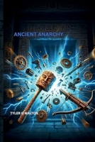 Ancient Anarchy B0GSVVJ8S9 Book Cover