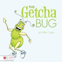 The Getcha Bug 160247544X Book Cover