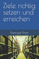 Ziele richtig setzen und erreichen B0BMXSJR7Q Book Cover