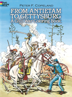 From Antietam to Gettysburg: A Civil War Coloring Book 0486244768 Book Cover