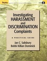 Investigating Harassment and Discrimination Complaints: A Practical Guide 0787968749 Book Cover