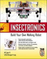 Insectronics : Build Your Own Walking Robot 0071412417 Book Cover
