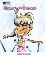 Alona the Dancer (You Can Be...) 1733965211 Book Cover