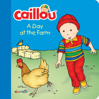 Caillou: A Day at the Farm (Little Dipper) 2897182547 Book Cover