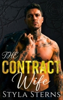 The Contract Wife: A Mafia Forced Marriage Romance B0GQBWVFHM Book Cover