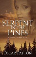Serpent in the Pines: A Satilla County Novel 1478780339 Book Cover