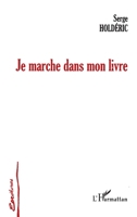 Je marche dans mon livre 2747569357 Book Cover