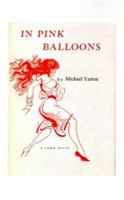 In Pink Balloons: A Camp Novel 1585005436 Book Cover