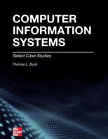 Computer Information Systems: Case Studies 0984377921 Book Cover