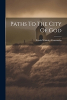 Paths To The City Of God 1022640771 Book Cover