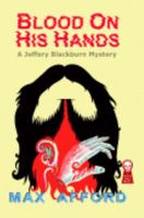 Blood on His Hands 1605430226 Book Cover