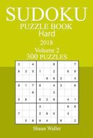 300 Hard Sudoku Puzzle Book - 2018 1978007450 Book Cover