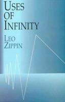 Uses of Infinity 0486411788 Book Cover