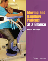 Moving and Handling Patients at a Glance 1118853431 Book Cover