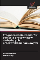 Prognozowanie zamiarów odejścia pracowników niebędących pracownikami naukowymi 6200688192 Book Cover