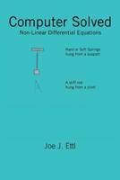 Computer Solved: Non-Linear Differential Equations 1796024023 Book Cover