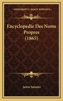 Encyclopedie Des Noms Propres (1865) 1272123162 Book Cover
