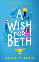 A Wish for Beth: A Heartwarming Magical Small-Town Romance (Cranley Wishes) 1036733955 Book Cover